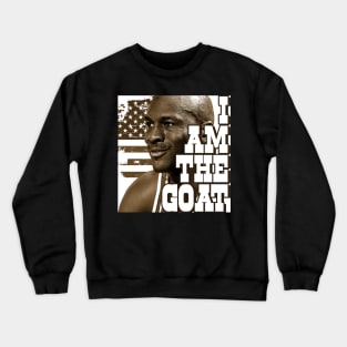 I am the GOAT T Shirt for honor to great Michael Jordan Crewneck Sweatshirt